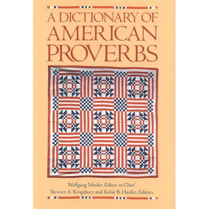 A Dictionary of American Proverbs - Hardcover
