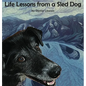 Life Lessons from a Sled Dog - Hardcover