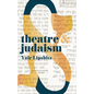 Theatre and Judaism - Paperback