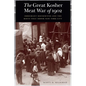 The Great Kosher Meat War of 1902: Immigrant Housewives and the Riots That Shook New York City - Hardcover