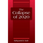 The Collapse of 2020 - Hardcover