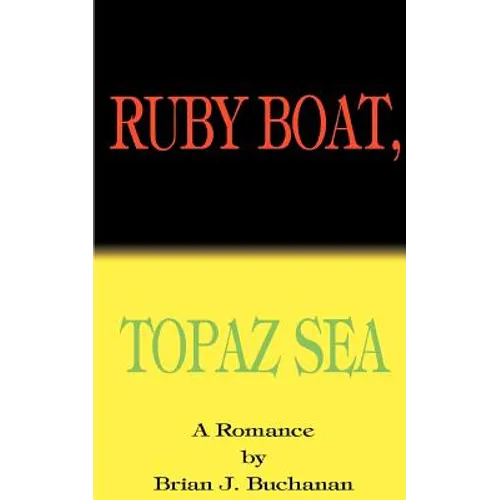 Ruby Boat, Topaz Sea - Paperback