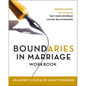 Boundaries in Marriage Workbook: Understanding the Choices That Make or Break Loving Relationships - Paperback