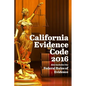 California Evidence Code 2016 - Paperback