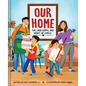 Our Home: The Love, Work, and Heart of Family - Hardcover