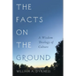 The Facts on the Ground: A Wisdom Theology of Culture - Hardcover