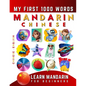 Learn Mandarin Chinese for Beginners, My First 1000 Words: Bilingual Chinese - English Language Learning Book for Kids & Adults - Paperback