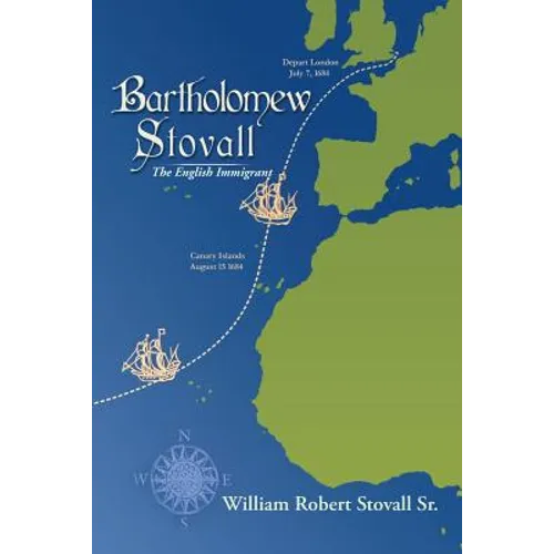 Bartholomew Stovall: The English Immigrant - Paperback