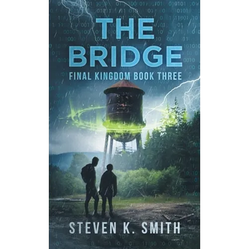 The Bridge: Final Kingdom Book Three - Hardcover