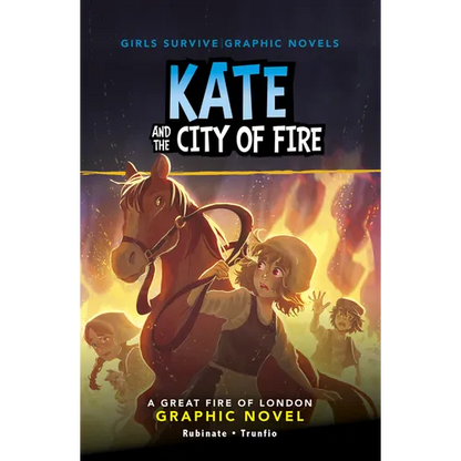 Kate and the City of Fire: A Great Fire of London Graphic Novel - Hardcover