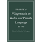 Kripke's Wittgenstein on Rules and Private Language at 40 - Hardcover