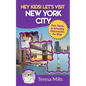 Hey Kids! Let's Visit New York City: Fun Facts and Amazing Discoveries for Kids - Paperback