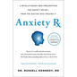 Anxiety RX: A Revolutionary New Prescription for Anxiety Relief--From the Doctor Who Created It - Hardcover