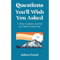 Questions You'll Wish You Asked: A Time Capsule Journal for Fathers and Sons - Hardcover