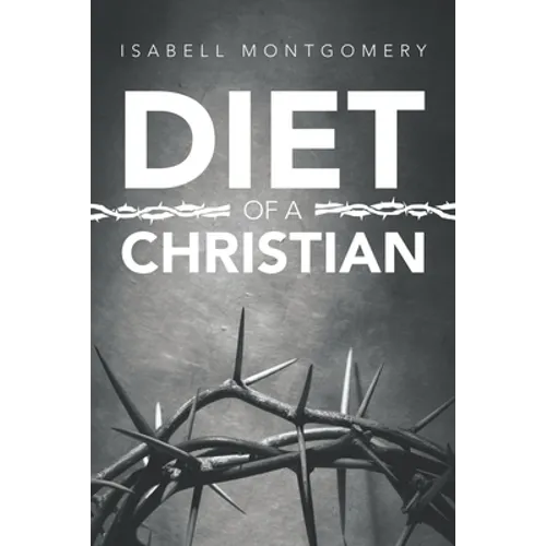 Diet of a Christian - Paperback