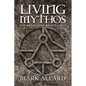 Living Mythos: The Art of Self-Realization - Paperback