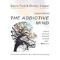 Transforming the Addictive Mind: The First Month of Mindfulness-Based Addiction Therapy - Paperback