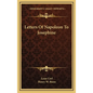 Letters of Napoleon to Josephine - Hardcover