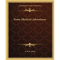 Some Mystical Adventures - Paperback