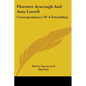Florence Ayscough And Amy Lowell: Correspondence Of A Friendship - Paperback