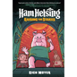 Ham Helsing #3: Raising the Stakes: (A Graphic Novel) - Hardcover
