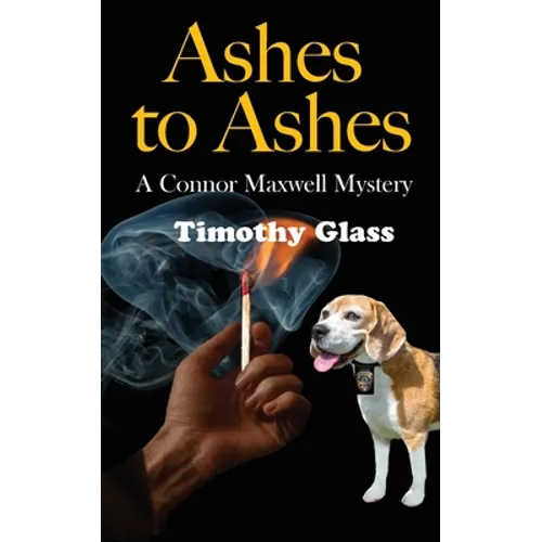 Ashes to Ashes: A Connor Maxwell Mystery - Paperback