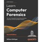 Learn Computer Forensics - Second Edition: Your one-stop guide to searching, analyzing, acquiring, and securing digital evidence - Paperback