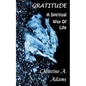 Gratitude: A Spiritual Way of Life - Paperback