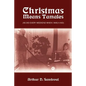 Christmas Means Tamales: (As Did Every Weekend When I was a Kid) - Paperback