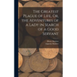 The Greatest Plague of Life, Or, the Adventures of a Lady in Search of a Good Servant - Hardcover