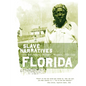 Florida Slave Narratives - Paperback