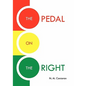The Pedal on the Right - Paperback
