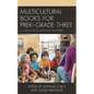 Multicultural Books for Prek-Grade Three: A Guide for Classroom Teachers - Paperback