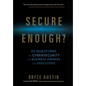 Secure Enough?: 20 Questions on Cybersecurity for Business Owners and Executives - Hardcover