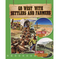 Go West with Settlers and Farmers - Hardcover