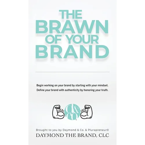 The Brawn of Your Brand - Hardcover