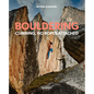 Bouldering: Climbing, No Ropes Attached - Hardcover