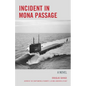 Incident in Mona Passage - Paperback