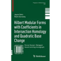 Hilbert Modular Forms with Coefficients in Intersection Homology and Quadratic Base Change - Hardcover