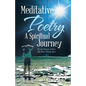 Meditative Poetry a Spiritual Journey: On the Chariot of Stars My Heart Flung Open - Paperback