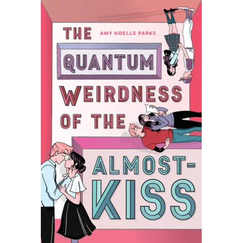 The Quantum Weirdness of the Almost Kiss - Paperback