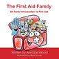 The First Aid Family - An Early Introduction to First Aid - Paperback