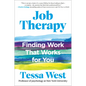 Job Therapy: Finding Work That Works for You - Hardcover