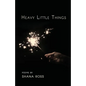 Heavy Little Things - Paperback