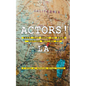 Actors! What You Need to Know Before Moving to LA - Paperback