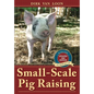 Small-Scale Pig Raising - Paperback