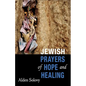 Jewish Prayers of Hope and Healing - Paperback