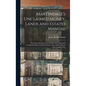 Martindale's Unclaimed Money, Lands and Estates Manual: Devoted to the Interests of All Who Are in Search of Unclaimed Money, Lands or Estates, Next o - Hardcover
