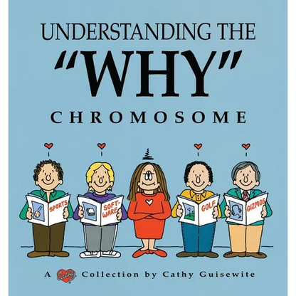 Understanding the "Why" Chromosome - Paperback