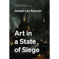 Art in a State of Siege - Hardcover